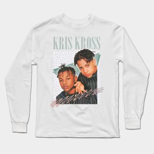 Kris Kross \/\/ 90s Aesthetic Fan Art Design Long Sleeve T-Shirt